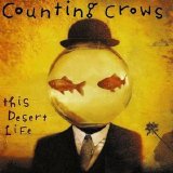 Counting Crows - This Desert Life