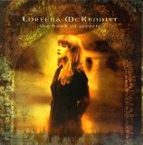 Loreena McKennitt - The Book Of Secrets