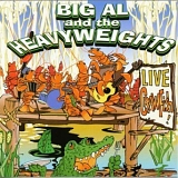 Big Al & the Heavyweights - Live Crawfish