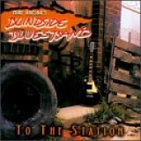 Mike Onesko's Blindside Blues Band - To the Station