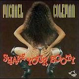 Michael Coleman - Shake Your Booty