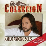 Marco Antonio Solís - La Mejor Coleccion