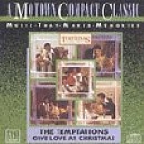 The Temptations - Give Love At Christmas