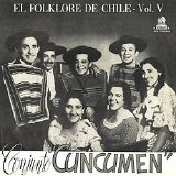 Cuncumén - El folklore de Chile Vol. 5