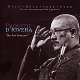 Paquito D'Rivera - the Lost sessions