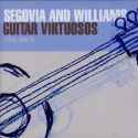 Andres Segovia & John Williams - Segovia & Williams Guitar Viirtuosos