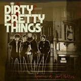 Dirty Pretty Things - Romance At Short Notice