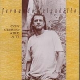 Fernando Delgadillo - Con cierto aire a ti