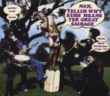 Kush - Nah, Tellus Wh't Kush Means Yer Great Sausage (1975) [flac] {Aztec Records}