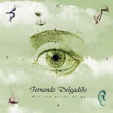 Fernando Delgadillo - Hoy ten miedo de mi