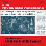 Inti-Illimani - A la revolución mexicana