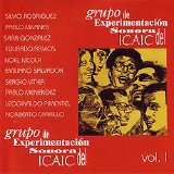 Various Artists - Grupo De Experimentacion Sonora Del Icaic Vol. 1