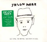 Jason Mraz - We Sing We Dance We Steal Things