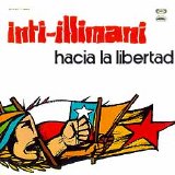 INTI-ILLIMANI - Hacia La Libertad