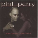 Phil Perry - One Heart One Love