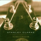 Stanley Clarke - The Bass-ic Collection