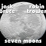 Bruce, Jack & Robin Trower - Seven Moons