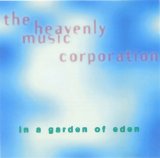 Heavenly Music Corporation - In a Garden of Eden