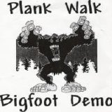 Plank Walk - Bigfoot Demo 2k8