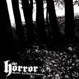 The Horror - The Fear, The Terror, The Horror