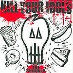 Kill Your Idols - The Skinnier Years