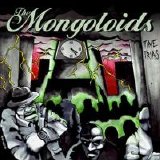 The Mongoloids - Time Trials