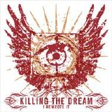 Killing The Dream - I Rewrote It EP