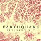 Earthquake - Breaking Out