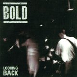 Bold - Looking Back