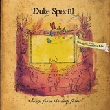 Duke Special - Songs From The Deep Forest