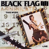 Black Flag - Annihilate This Week