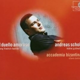 Andreas Scholl; Accademia Bizantina - Il duello amoroso