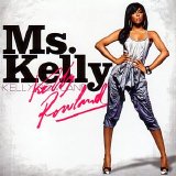 Kelly Rowland - Ms. Kelly