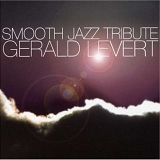 Various artists - Gerald Levert Smooth Jazz Tribute