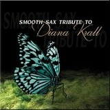 Tribute Sounds - Smooth Sax Tribute to Diana Krall