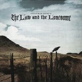 Jonathan Byrd - The Law & The Lonesome