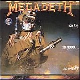 Megadeth - So Far, So Good...So What!