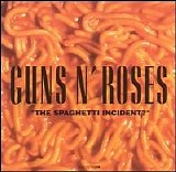 Guns N' Roses - The Spaghetti Incident?