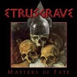 Etrusgrave - Masters Of Fate