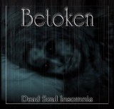 Betoken - Dead Soul Imsomnia