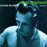 Scott Weiland - 12 Bar Blues