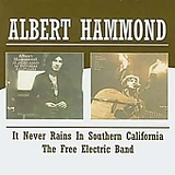 Hammond, Albert - It Never Rains In Southern California / The Free Electric Band