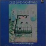 J. Geils Band - Nightmares...and Other Tales From The Vinyl Jungle