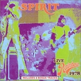 Spirit - Live At The Rainbow 1978