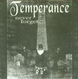 Temperance - Never Forget...