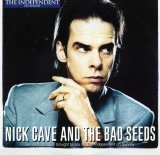 Nick Cave and The Bad Seeds - Independent on Sunday