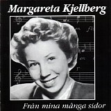 Margareta Kjellberg - FrÃ¥n mina mÃ¥nga sidor