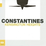 Constantines - Kensington Heights