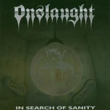 Onslaught - In Search Of Sanity