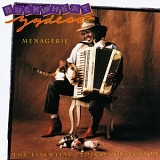 Buckwheat Zydeco - Menagerie: Essential Buckwheat Zydeco